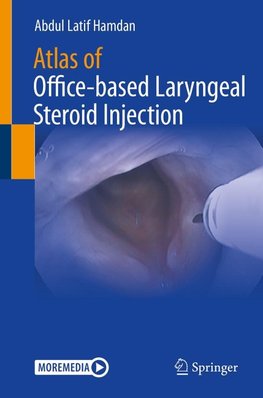 Atlas of Office-based Laryngeal Steroid Injection