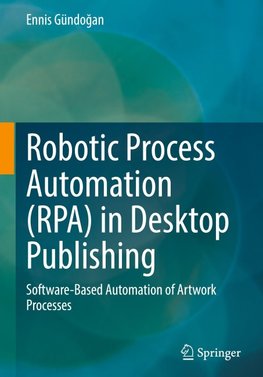Robotic Process Automation (RPA) in Desktop Publishing