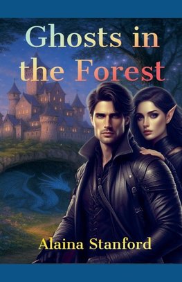 Ghosts In The Forest
