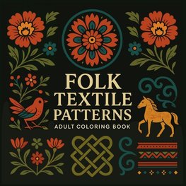 Folk Textile Patterns - Adult Coloring Book