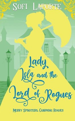 Lady Isla and the Lord of Rogues