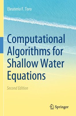 Computational Algorithms for Shallow Water Equations