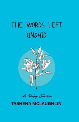 The Words Left Unsaid