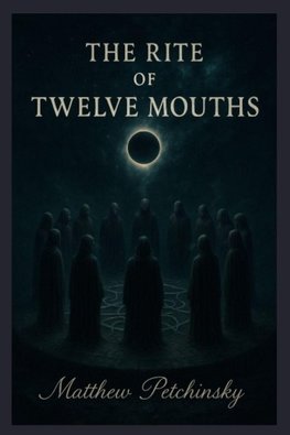 The Rite of Twelve Mouths