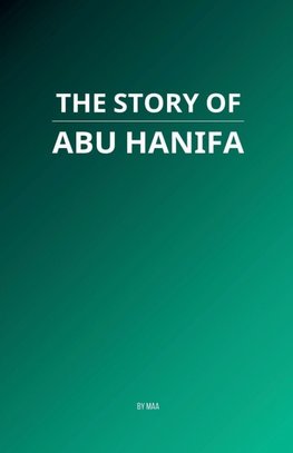 The Story of Abu Hanifa