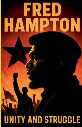 Fred Hampton Unity and Struggle