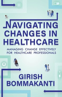 Navigating Changes In Healthcare