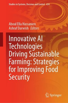 Innovative AI Technologies Driving Sustainable Farming: Strategies for Improving Food Security