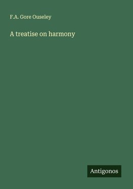 A treatise on harmony