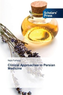 Clinical Approaches in Persian Medicine