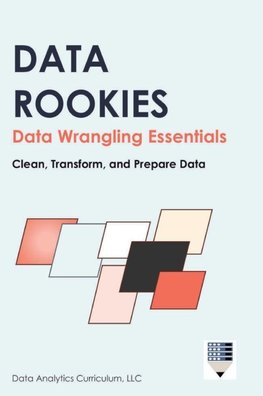 Data Rookies Data Wrangling Essentials