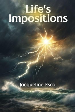 Life's Impositions