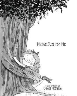 Maybe Just For Me