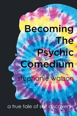 Becoming The Psychic Comedium