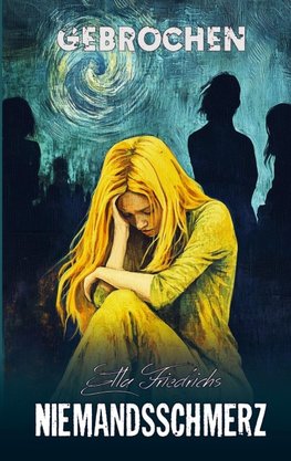NIEMANDSSCHMERZ: Gebrochen