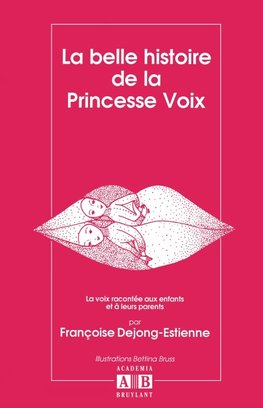 La Belle histoire de la princesse voix