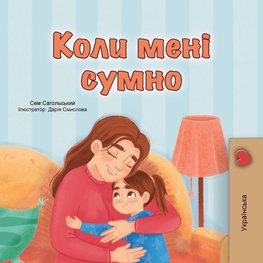 When I am Gloomy (Ukrainian Children's Book)
