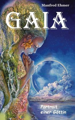 Gaia - Portrait einer Göttin