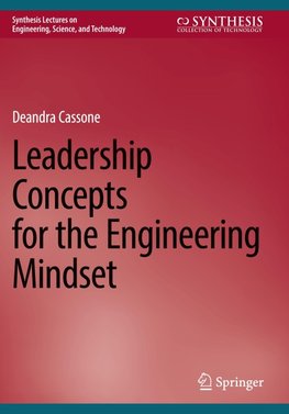 Leadership Concepts for the Engineering Mindset
