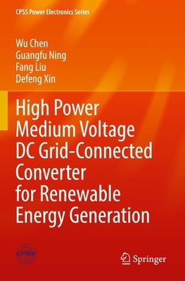 High Power Medium Voltage DC Grid-Connected Converter for Renewable Energy Generation