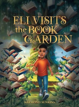Eli Visits the Book Garden