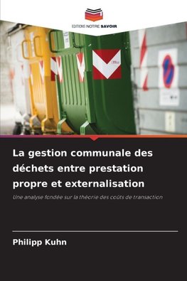 La gestion communale des déchets entre prestation propre et externalisation
