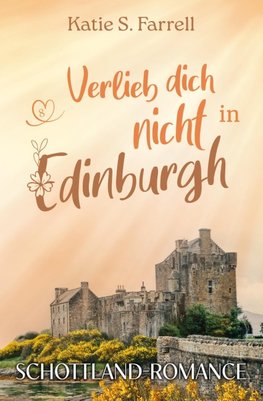 Verlieb dich nicht in Edinburgh