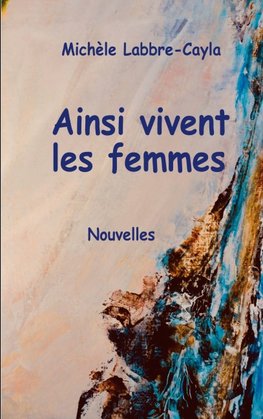 Ainsi vivent les femmes