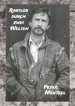 Rastlos durch zwei Welten
