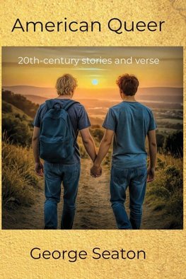 American Queer - 20th-century stories and verse