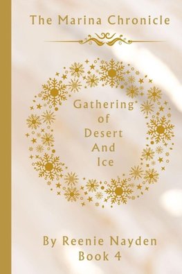 A Gathering Of Desert And Ice