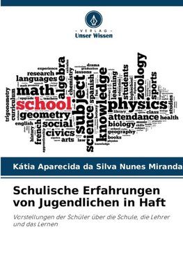 Schulische Erfahrungen von Jugendlichen in Haft