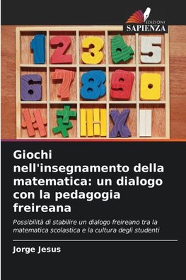 Giochi nell'insegnamento della matematica: un dialogo con la pedagogia freireana