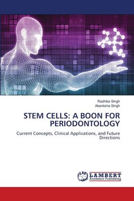 STEM CELLS: A BOON FOR PERIODONTOLOGY