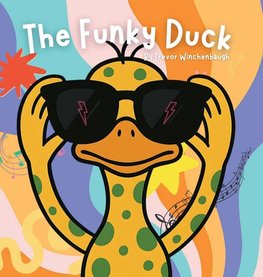 The Funky Duck - Hardcover
