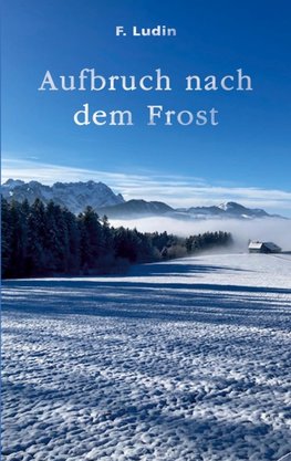 Aufbruch nach dem Frost