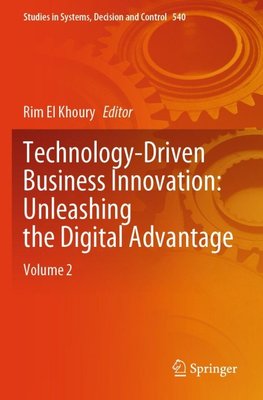 Technology-Driven Business Innovation: Unleashing the Digital Advantage