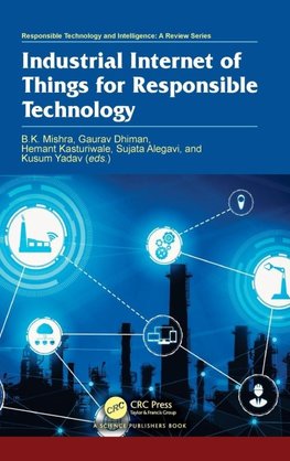 Industrial Internet of Things for Responsible Technology