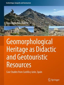 Geomorphological Heritage as Didactic and Geotouristic Resources