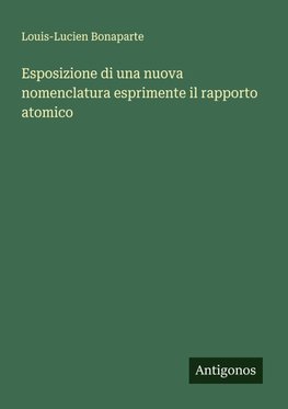 Esposizione di una nuova nomenclatura esprimente il rapporto atomico