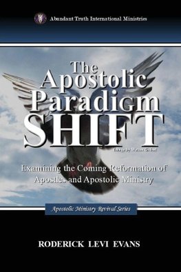 The Apostolic Paradigm Shift