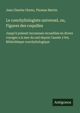 Le conchyliologiste universel, ou, Figures des coquilles