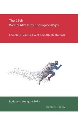 19th World Athletics Championships - Budapest 2023