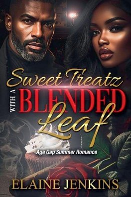 Sweet Treatz with a Blended Leaf