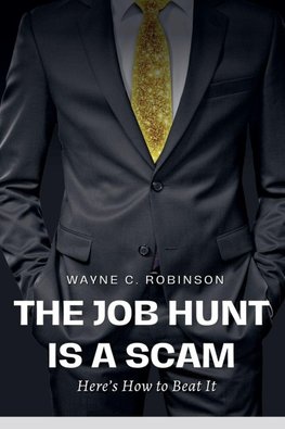 The Job Hunt is a Scam