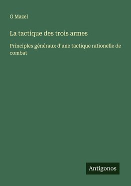 La tactique des trois armes