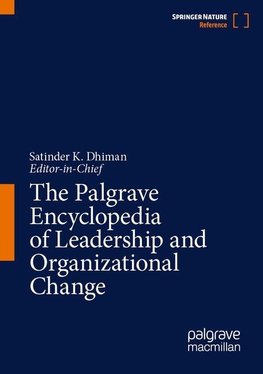 The Palgrave Encyclopedia of Leadership and Organizational Change