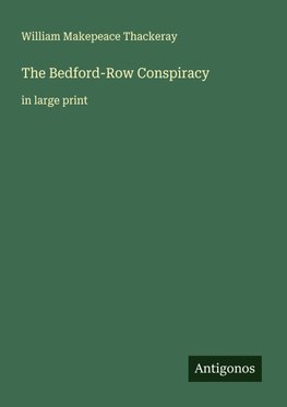 The Bedford-Row Conspiracy