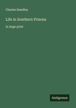Life in Southern Prisons