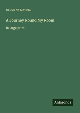 A Journey Round My Room